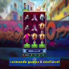 raimundo games é confiável