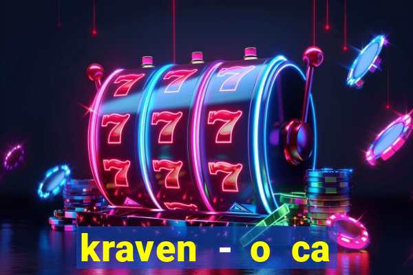 kraven - o ca ador filme completo dublado pobreflix