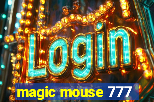 magic mouse 777