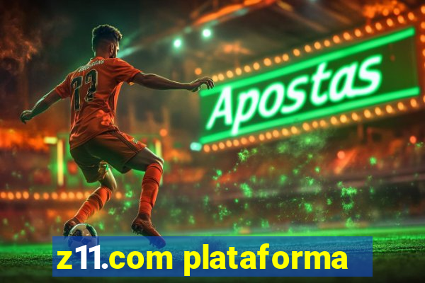 z11.com plataforma