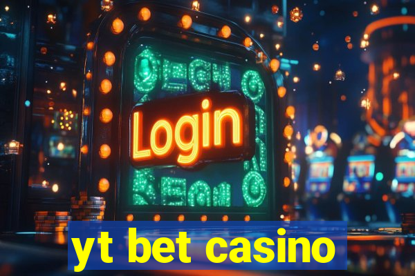 yt bet casino