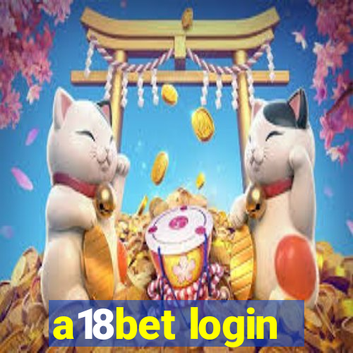 a18bet login