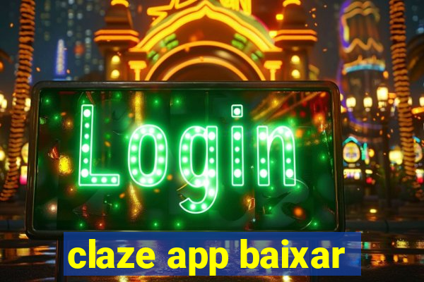 claze app baixar