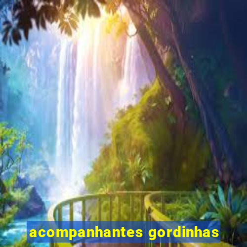 acompanhantes gordinhas