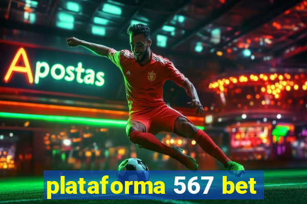 plataforma 567 bet