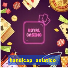 handicap asiatico 0.0 -0.5