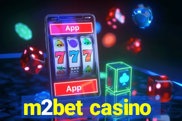 m2bet casino