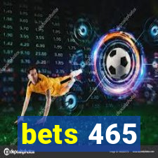 bets 465