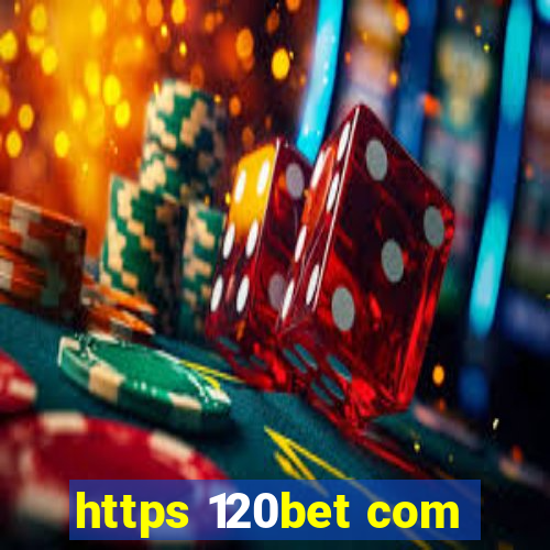 https 120bet com