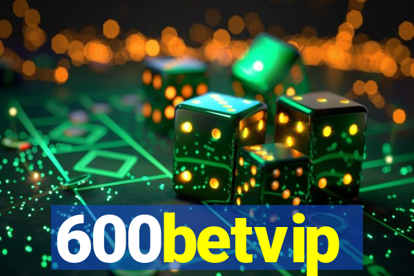 600betvip