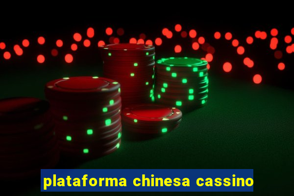 plataforma chinesa cassino