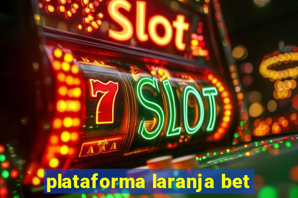 plataforma laranja bet