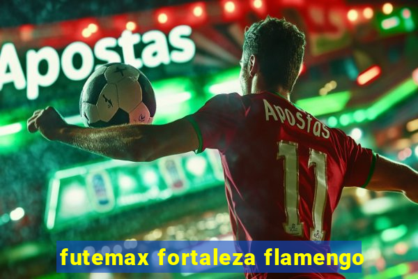 futemax fortaleza flamengo