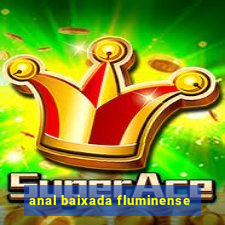 anal baixada fluminense