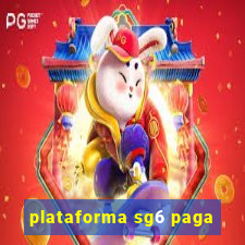 plataforma sg6 paga