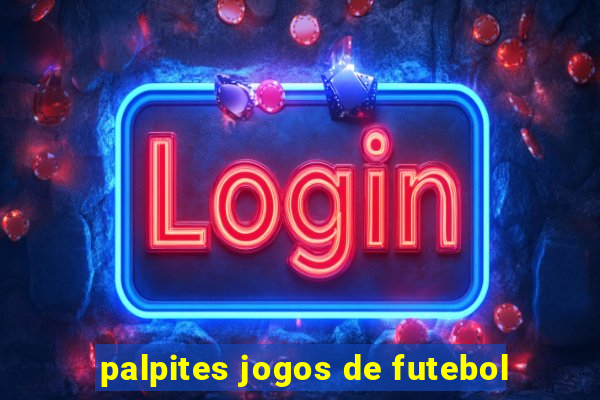 palpites jogos de futebol