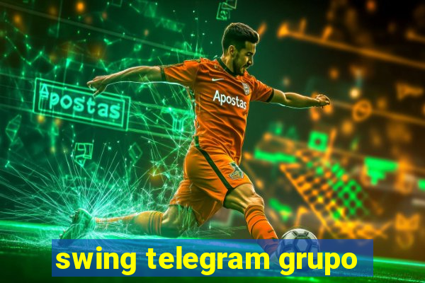 swing telegram grupo