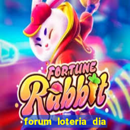 forum loteria dia de sorte