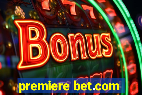 premiere bet.com