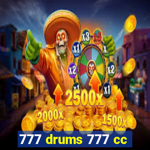 777 drums 777 cc