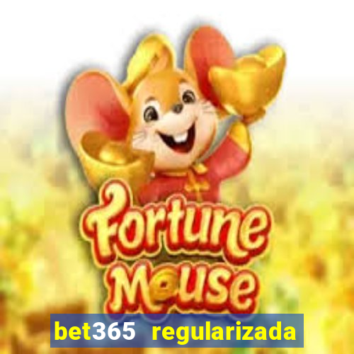 bet365 regularizada no brasil