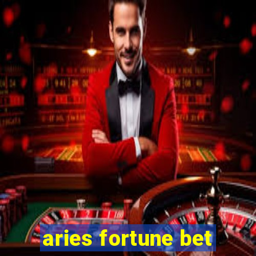 aries fortune bet