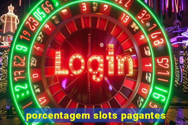 porcentagem slots pagantes