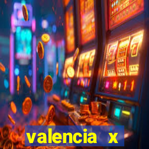 valencia x villarreal palpite