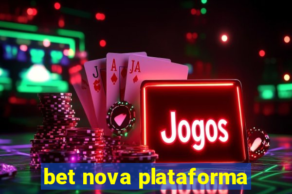 bet nova plataforma