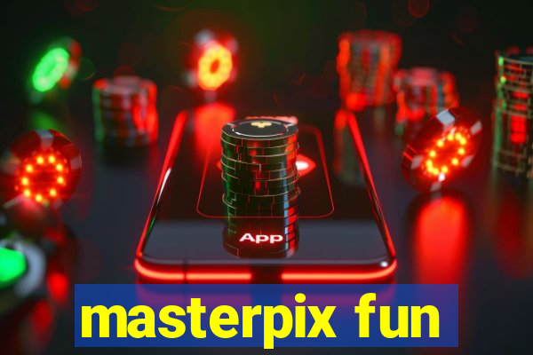 masterpix fun