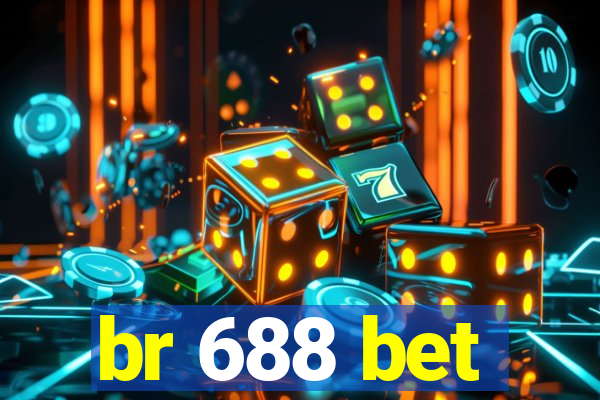 br 688 bet