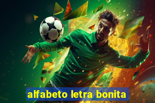 alfabeto letra bonita