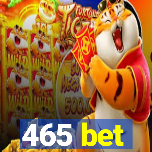 465 bet