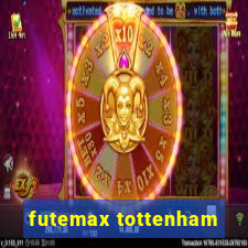 futemax tottenham