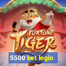 5500 bet login