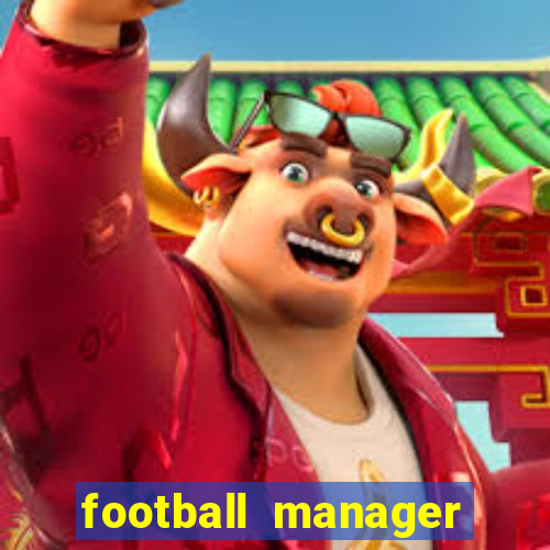 football manager 2024 crackeado