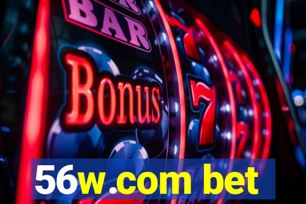 56w.com bet