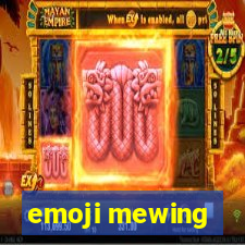 emoji mewing