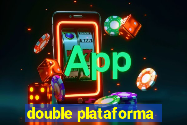 double plataforma