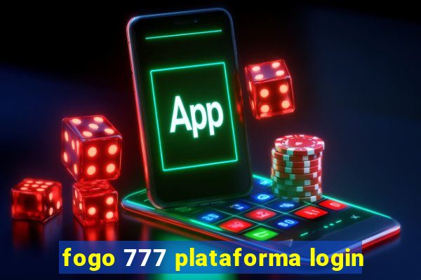 fogo 777 plataforma login