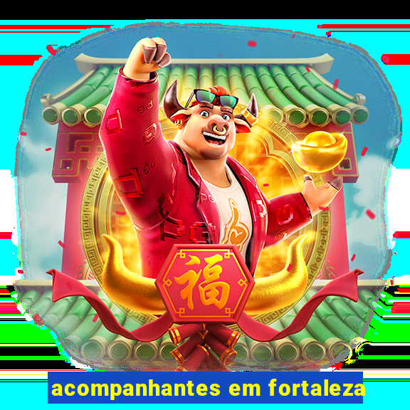 acompanhantes em fortaleza