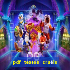 pdf textos cruéis demais para serem lidos rapidamente