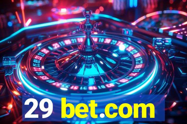 29 bet.com