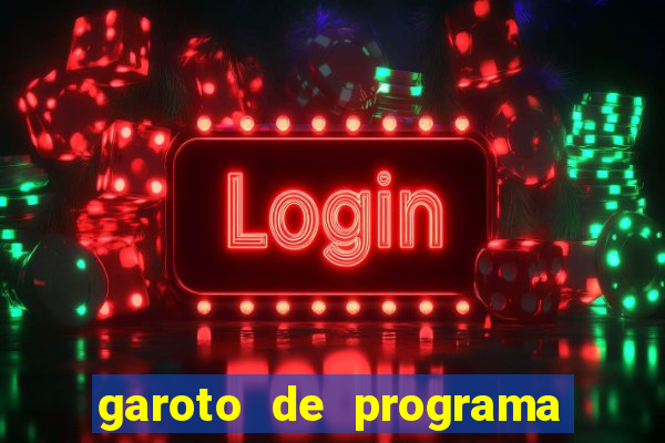 garoto de programa zona leste