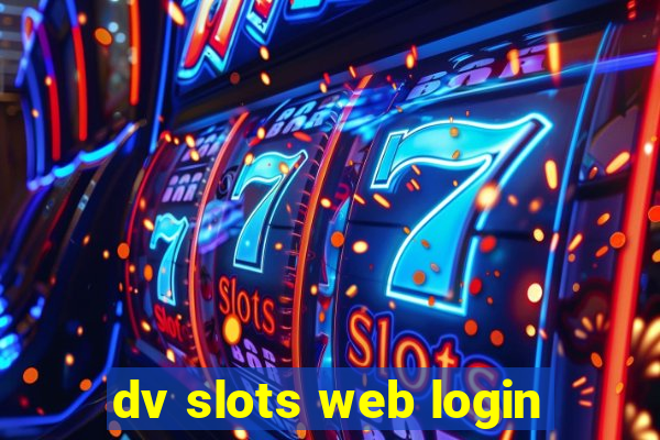 dv slots web login