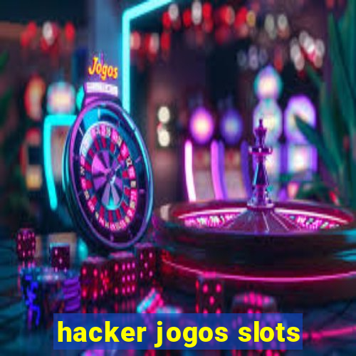 hacker jogos slots