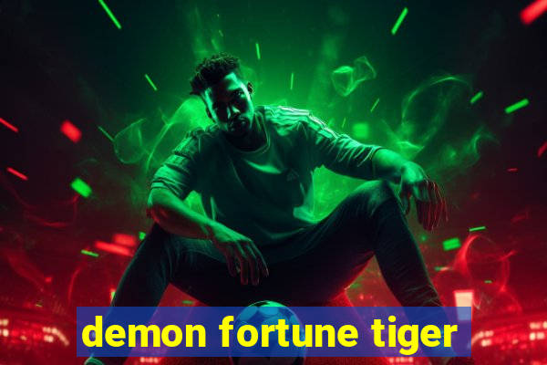 demon fortune tiger