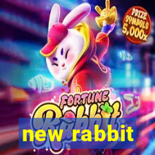 new rabbit