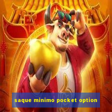 saque minimo pocket option