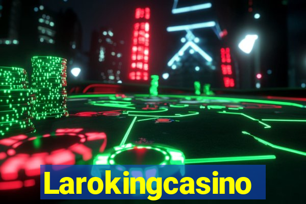 Larokingcasino